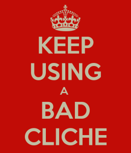 keep-using-a-bad-cliche